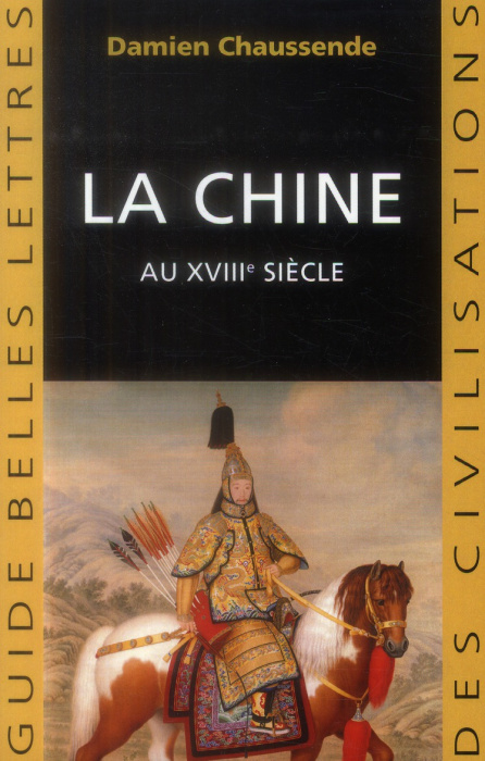 Emprunter La Chine au XVIIIe siècle. L'apogée de l'empire sino-mandchou des Qing livre