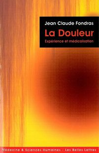Emprunter La Douleur. Expérience et médicalisation livre