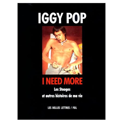 Emprunter I need more. Les Stooges et autres histoires de ma vie livre