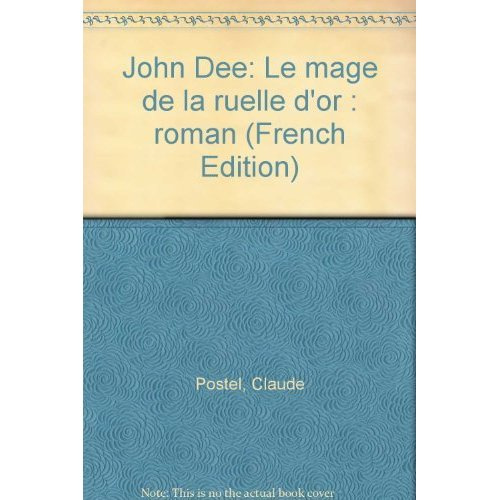 Emprunter John Dee. Le mage de la ruelle d'or, roman livre