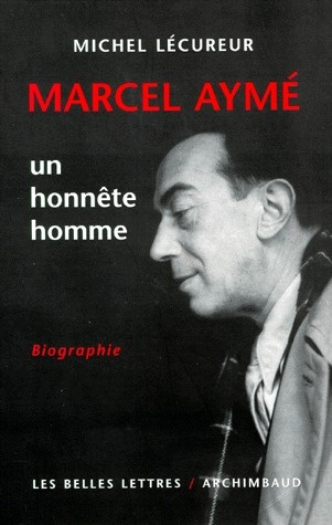 Emprunter Marcel Aymé. Un honnête homme livre
