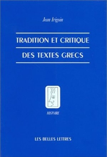 Emprunter Tradition et critique des textes grecs livre