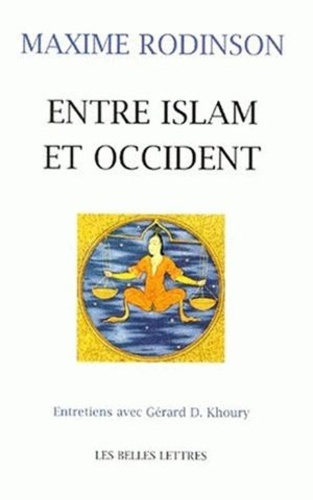 Emprunter ENTRE ISLAM ET OCCIDENT. Entretiens avec Gérard D Khoury livre