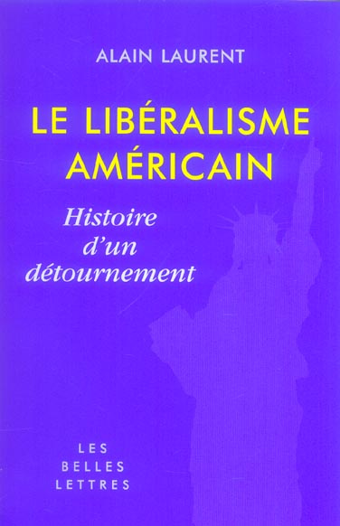 Emprunter Le libéralisme américain. Histoire d'un détournement livre