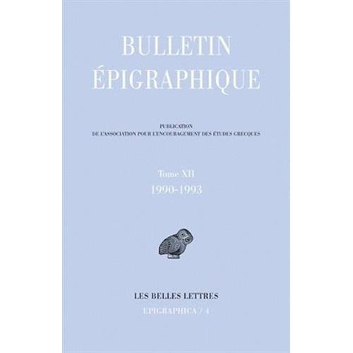 Emprunter Bulletin épigraphique. Tome 12, 1990-1993 livre
