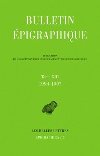 Emprunter Bulletin épigraphique. Tome 13, 1994-1997 livre