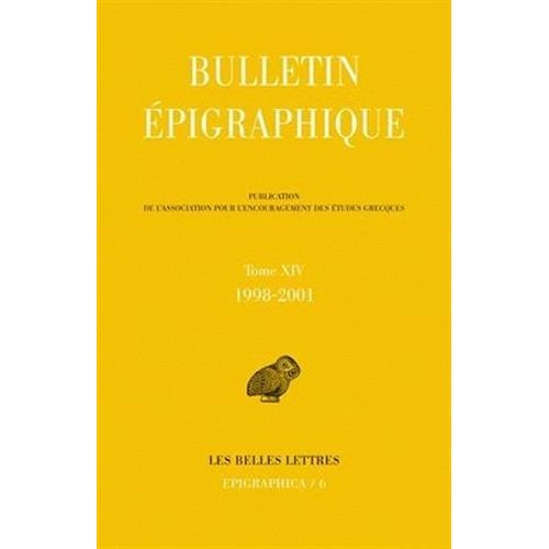 Emprunter Bulletin épigraphique. Tome 14, 1998-2001 livre