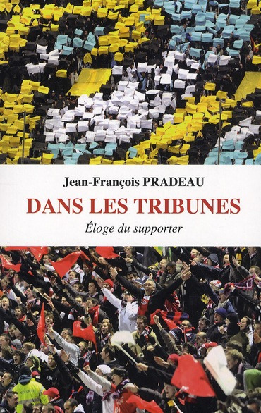 Emprunter Dans les tribunes. Eloge du supporter livre