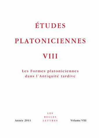 Emprunter Etudes platoniciennes N° 8/2011 : Les formes platoniciennes dans l'Antiquité tardive livre