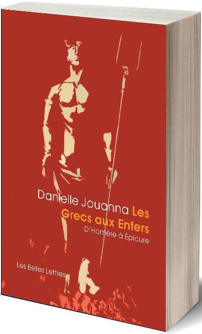 Emprunter Les Grecs aux Enfers. D'Homère à Epicure livre