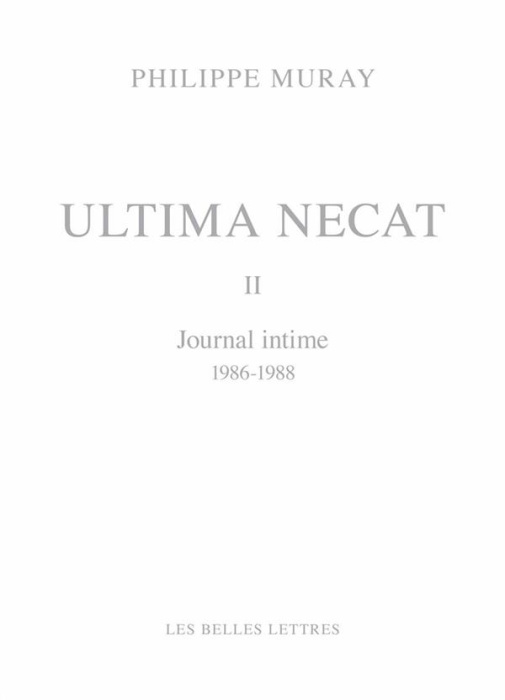 Emprunter Ultima necat. Journal intime Tome 2, 1986-1988 livre