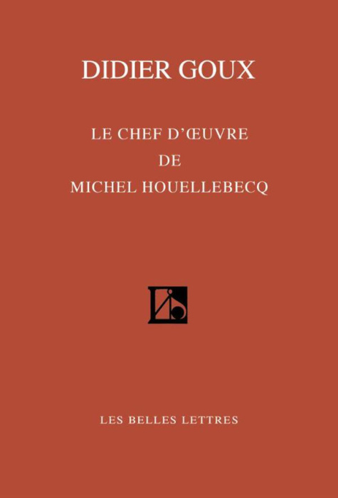 Emprunter Le chef-d'oeuvre de Michel Houellebecq livre