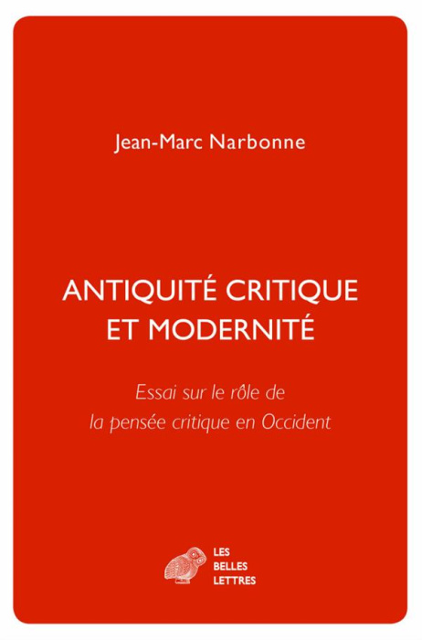 Emprunter Antiquité critique et modernité. Essai sur le rôle de la pensée critique en Occident livre