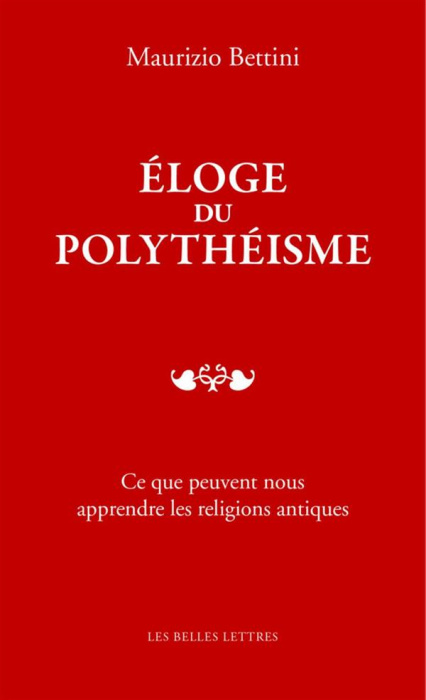 Emprunter Eloge du polythéisme. Ce que peuvent nous apprendre les religions antiques livre
