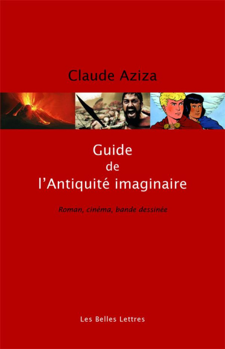 Emprunter Guide de l'Antiquité imaginaire. Roman, cinéma, bande dessinée, Edition revue et augmentée livre