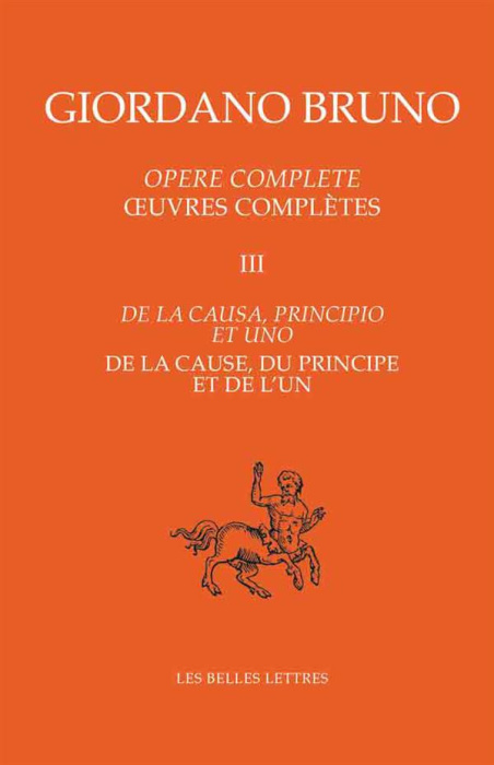 Emprunter Oeuvres complètes. Tome 3, De la cause, du principe et de l'un, Edition bilingue français-italien livre