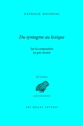 Emprunter Du syntagme au lexique. Sur la composition en grec ancien livre