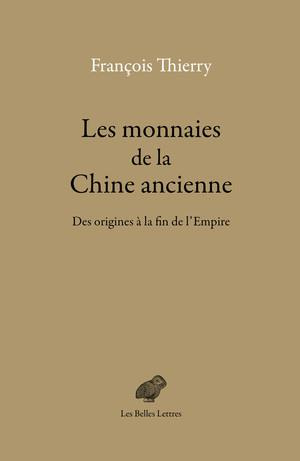 Emprunter Les monnaies de la Chine ancienne. Des origines à la fin de l'Empire livre