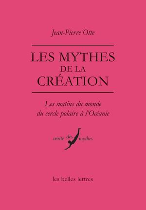 Emprunter Les mythes de la création. Les matins du monde du cercle polaire à l'Océanie livre