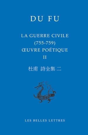 Emprunter Oeuvres poétique. Volume 2, La guerre civile (755-759), Edition bilingue français-chinois livre