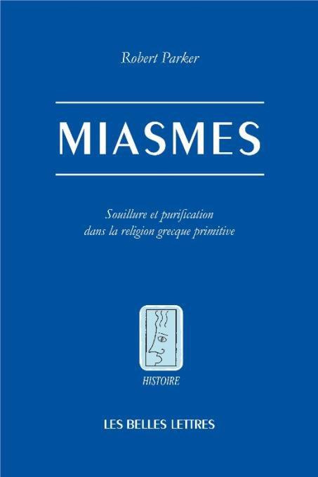 Emprunter Miasma. Souillure et purification dans la religion grecque archaïque et classique livre