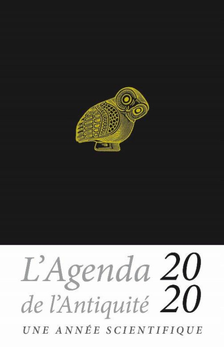 Emprunter L'agenda de l'Antiquité. Une année scientifique, Edition 2020 livre