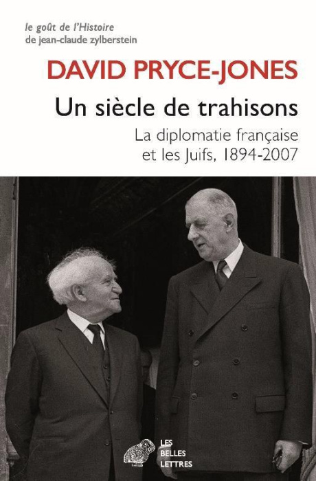 Emprunter Un siècle de trahisons. La diplomatie française, les Juifs et Israël, 1894-2007 livre