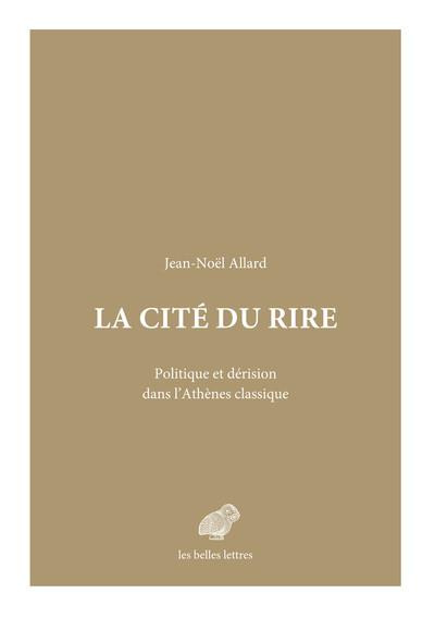 Emprunter La cité du rire. Politique et dérision dans l'Athènes classique livre