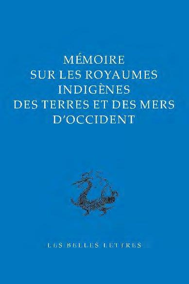 Emprunter Mémoires sur les royaumes indigènes des terres et des mers d'Occident. Edition bilingue français-chi livre