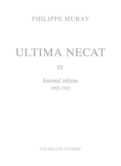 Emprunter Ultima Necat Tome 4 : Journal intime 1992-1993 livre