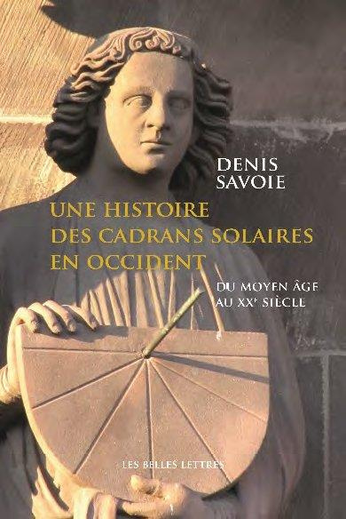 Emprunter Une histoire des cadrans solaires en Occident. La Gnomonique du Moyen Age au XXe siècle livre