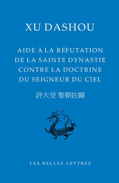 Emprunter Aide à la réfutation de la sainte dynastie contre la doctrine du Seigneur du Ciel. Edition bilingue livre