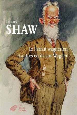 Emprunter Le parfait wagnérien et autres écrits sur Wagner livre