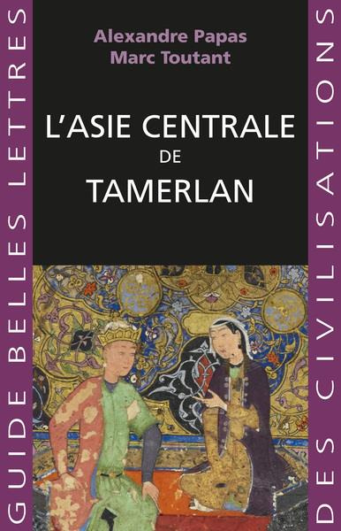 Emprunter L'Asie centrale de Tamerlan livre