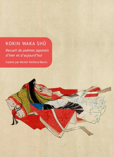 Emprunter Kokin Waka Shû. Recueil de poèmes japonais d’hier et d’aujourd’hui livre