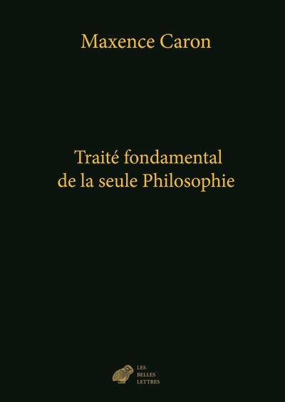 Emprunter Traité fondamental de la seule Philosophie livre