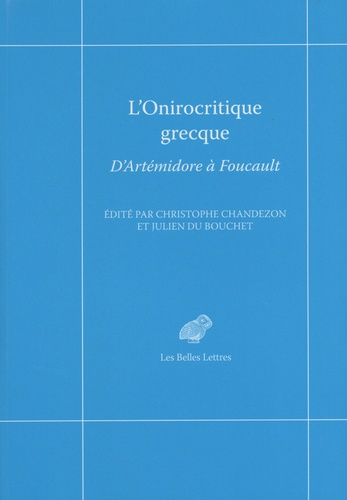 Emprunter L'onirocritique grecque. D'Artémidore à Foucault livre