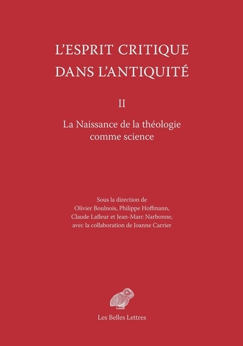 Emprunter L'esprit critique dans l'Antiquité. Volume 2, La naissance de la théologie comme science livre