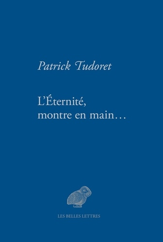 Emprunter L'éternité, montre en main... livre