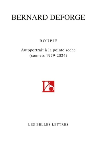 Emprunter Roupie. Autoportrait à la pointe sèche (Sonnets 1979-2024) livre