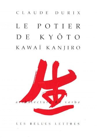Emprunter Le potier de Kyôto. Kawaï Kanjiro livre