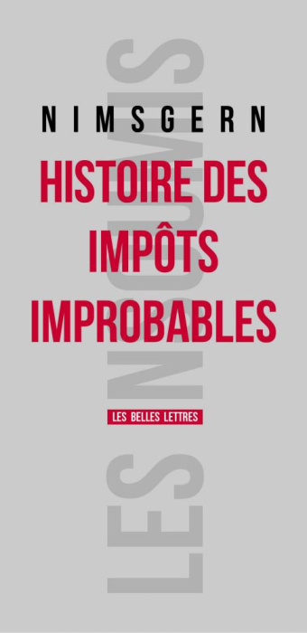 Emprunter Histoire des impôts improbables livre