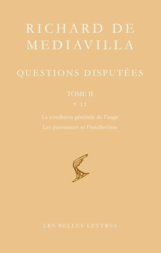 Emprunter Questions disputées. Tome 2, Questions 9-13, La condition générale de l'ange ; Les puissances et l'i livre