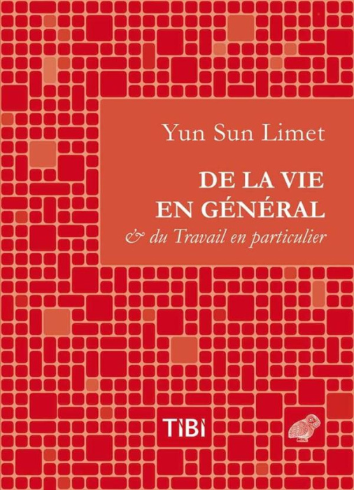 Emprunter De la vie en général et du travail en particulier livre