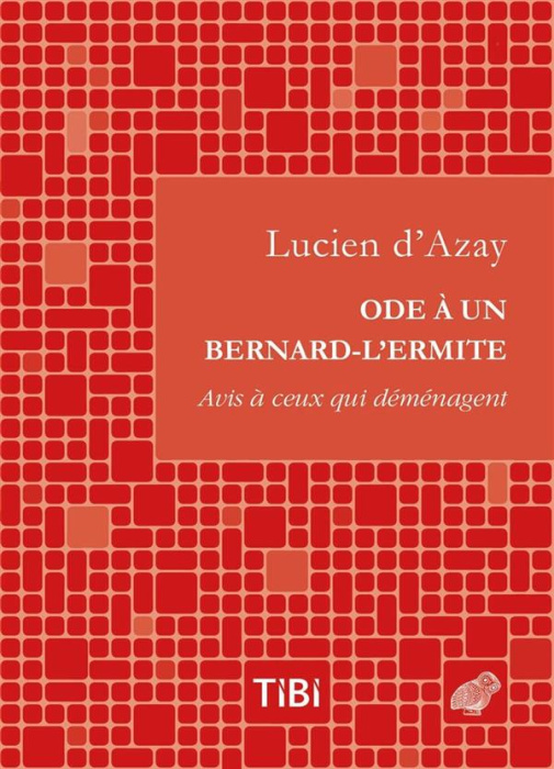 Emprunter Ode à un bernard-l'ermite. Avis à ceux qui déménagent livre