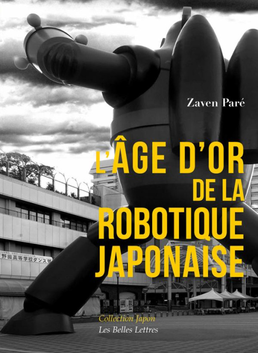 Emprunter L'âge d'or de la robotique japonaise livre