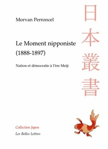 Emprunter Le moment nipponiste (1888-1897). Nation et démocratie à l'ère Meiji livre