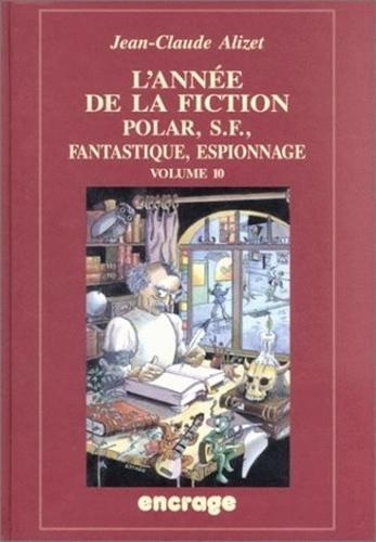 Emprunter L'année de la fiction 1998. Volume 10 livre