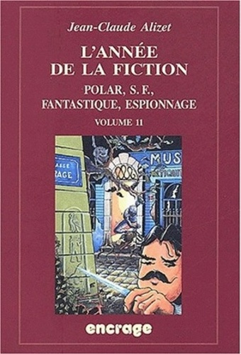Emprunter L'année de la fiction 1999-2000. Volume 11 livre