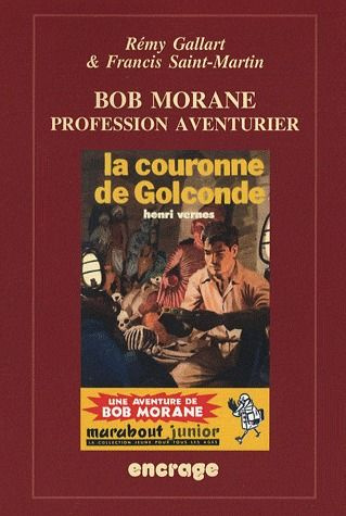 Emprunter Bob Morane. Profession aventurier livre